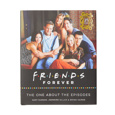 Friends Forever The One About the Episodes Book 25th Anniversary - The Friends Experience Store